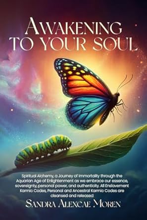 Awakening To Your Soul