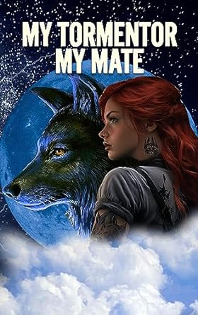 My Tormentor My Mate