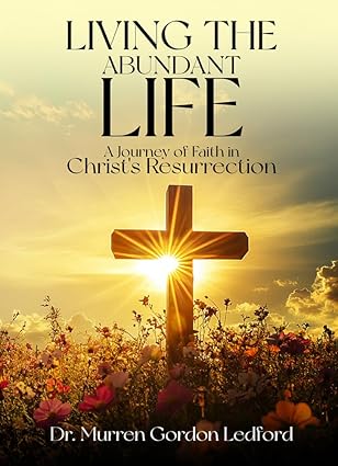 Living The Abundant Life