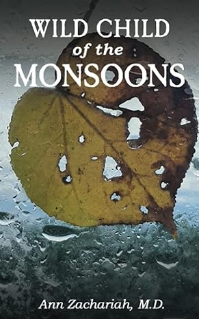 Wild Child of the Monsoons